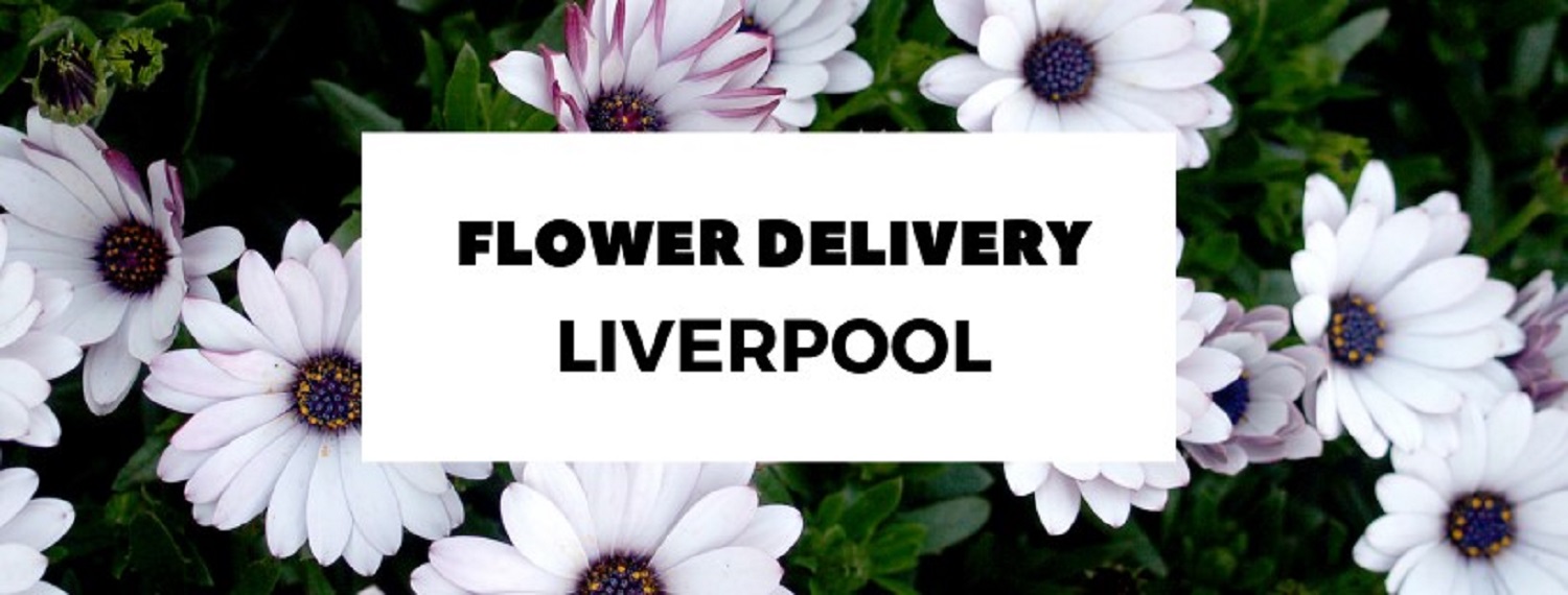 Best Flower Delivery Liverpool