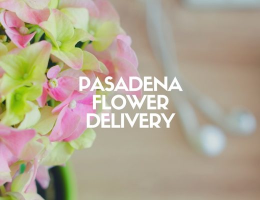 The 6 Best Options for Flower Delivery in Pasadena