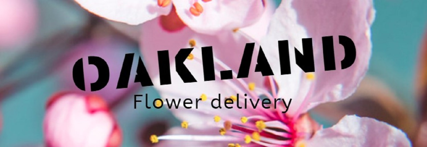 Best Flower Delivery Oakland