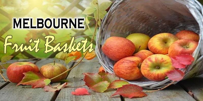 Best Fruit Baskets Melbourne