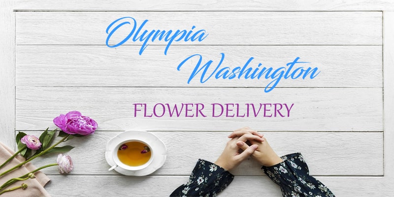 Best Flower Delivery Olympia Washington