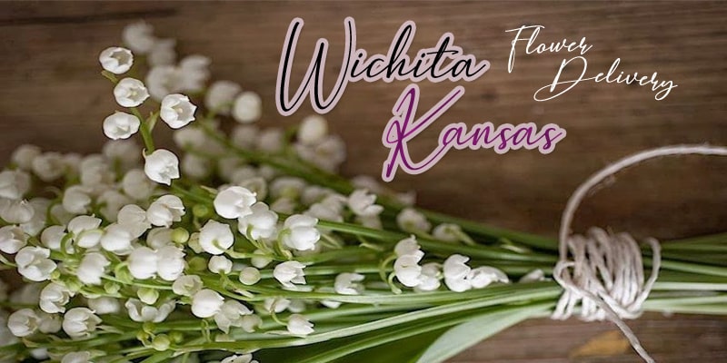 Best Flower Delivery Wichita, Kansas