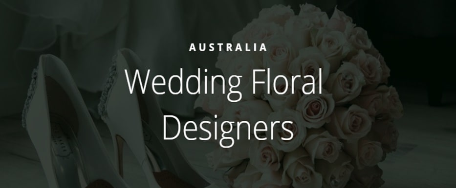 Best Wedding Floral Designers Australia