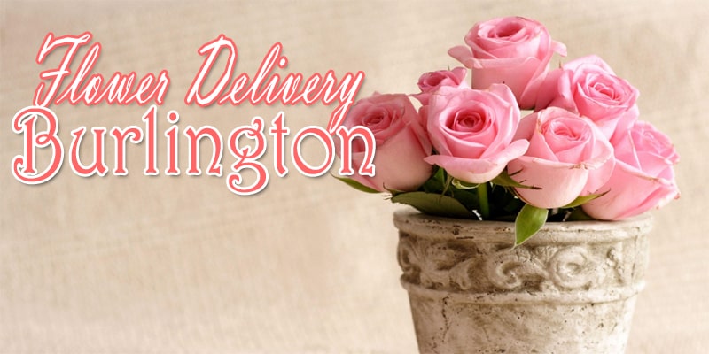 Best Flower Delivery in Burlington