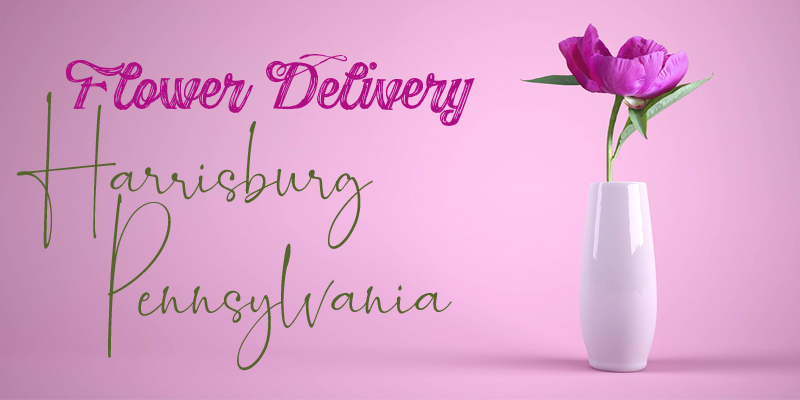 Best Flower Delivery Harrisburg PA