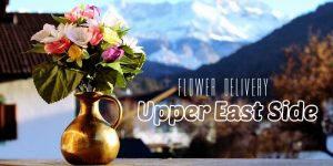 Best Flower Delivery Upper East Side