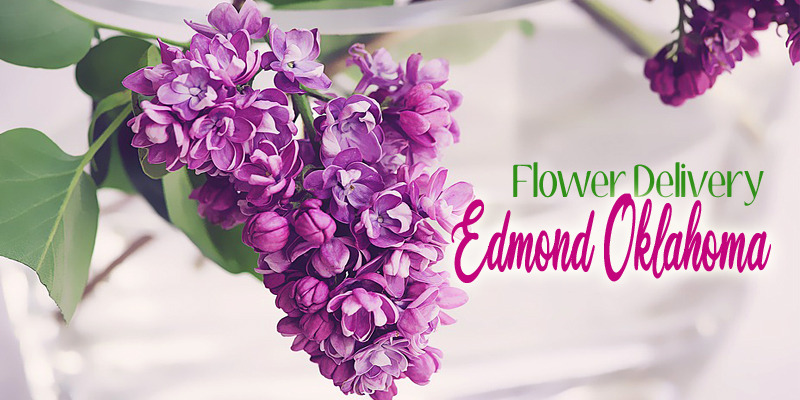 Best Flower Delivery Edmond Oklahoma