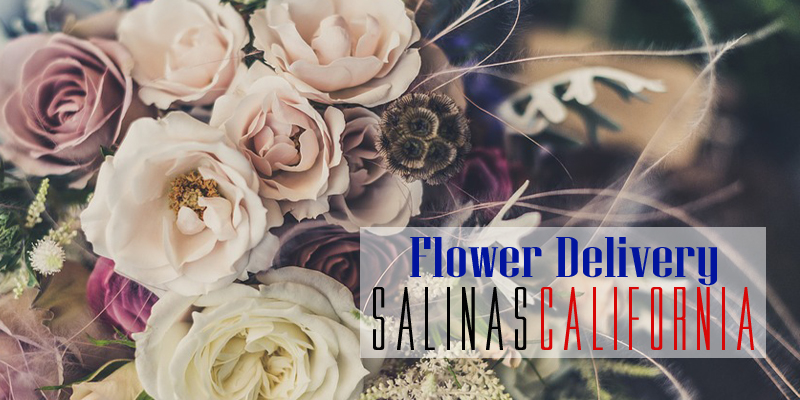 Best Flower Delivery Salinas California