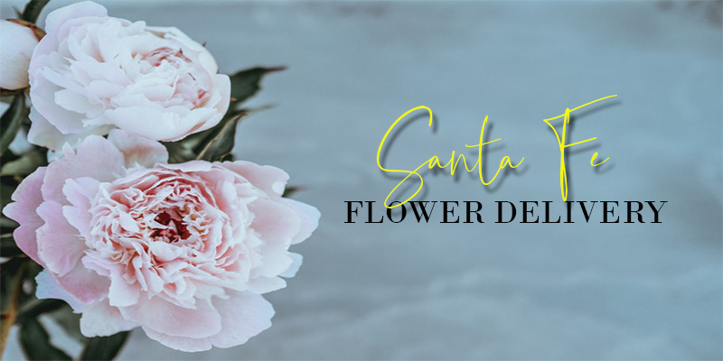 Best Flower Delivery Santa Fe