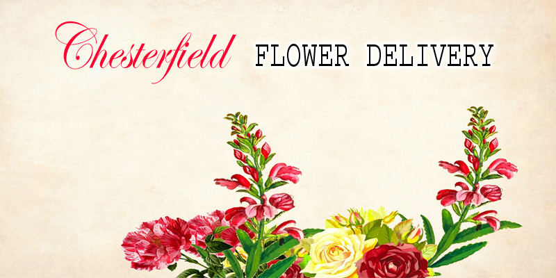 Best Flower Delivery Chesterfield
