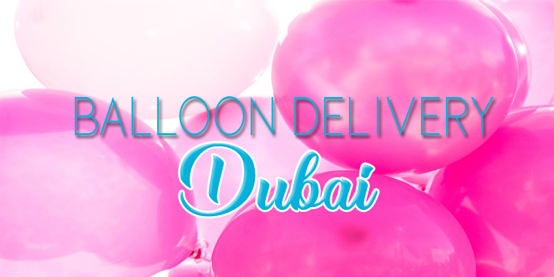 Best Balloon Delivery Dubai