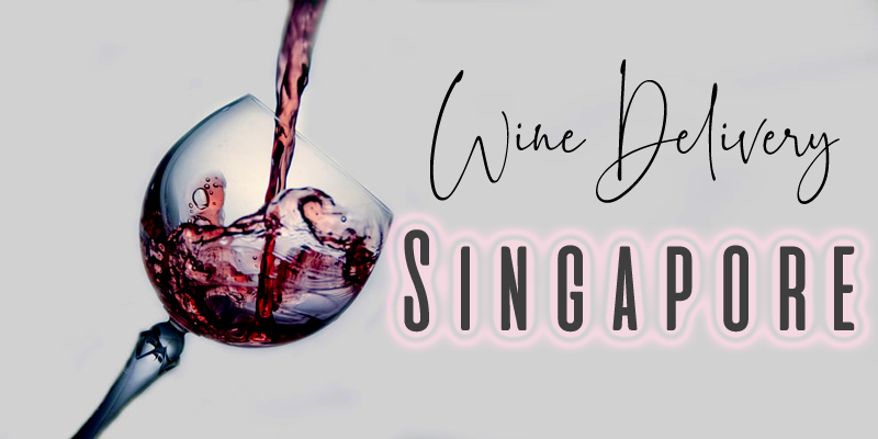 BEST WINE DELIVERY SINGAPORE