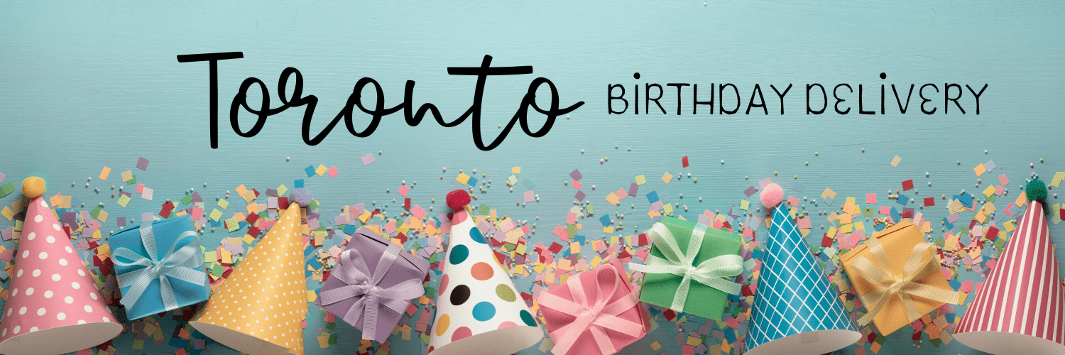 Best Birthday Delivery Toronto