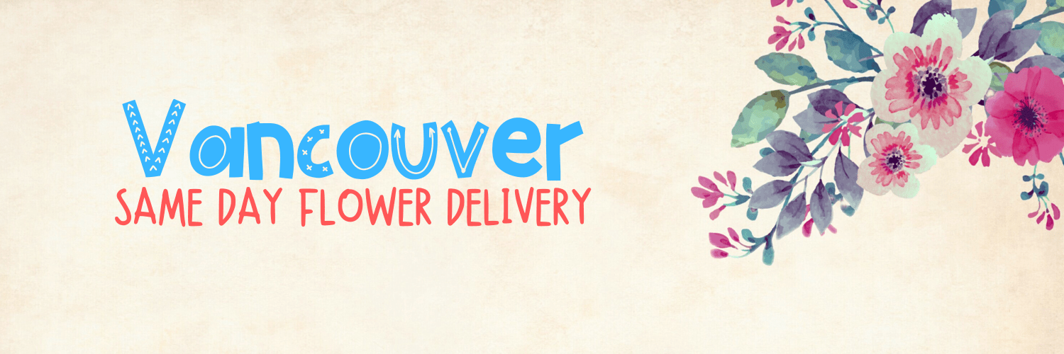 Same Day Flower Delivery Vancouver