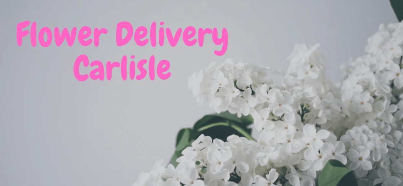 Best Flower Delivery in Carlisle