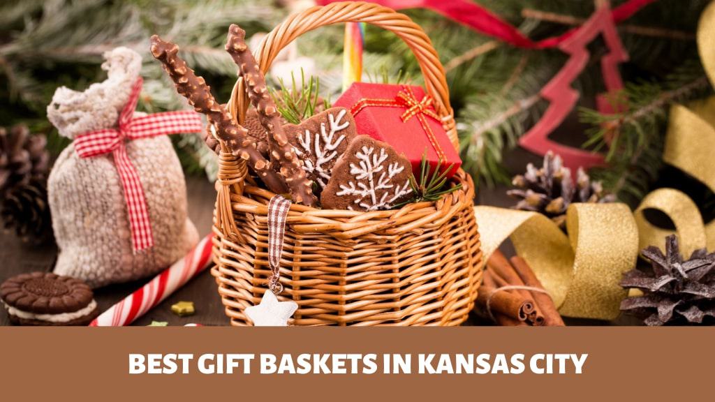 Best Gift Baskets in Kansas City