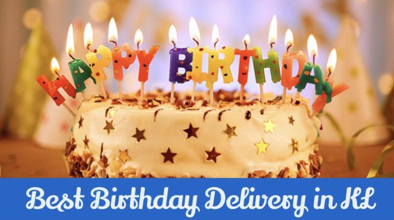 Best Birthday Delivery in KL