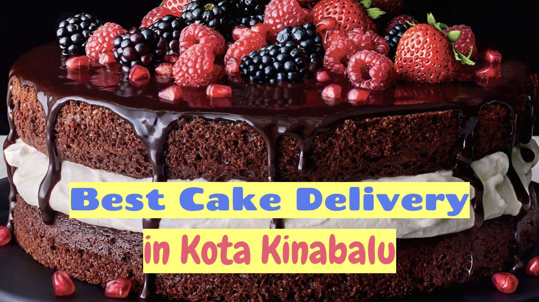 Best Cake Delivery in Kota Kinabalu