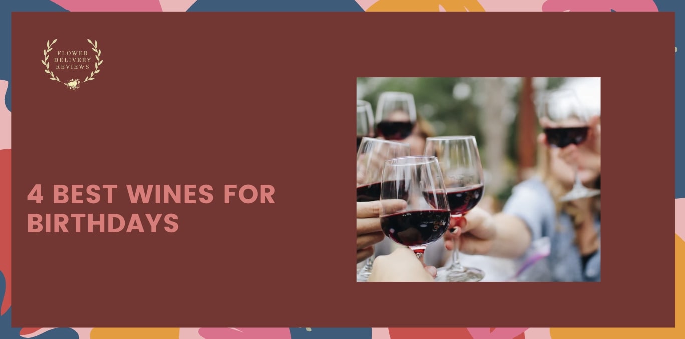 4 Best Wines for Birthdays