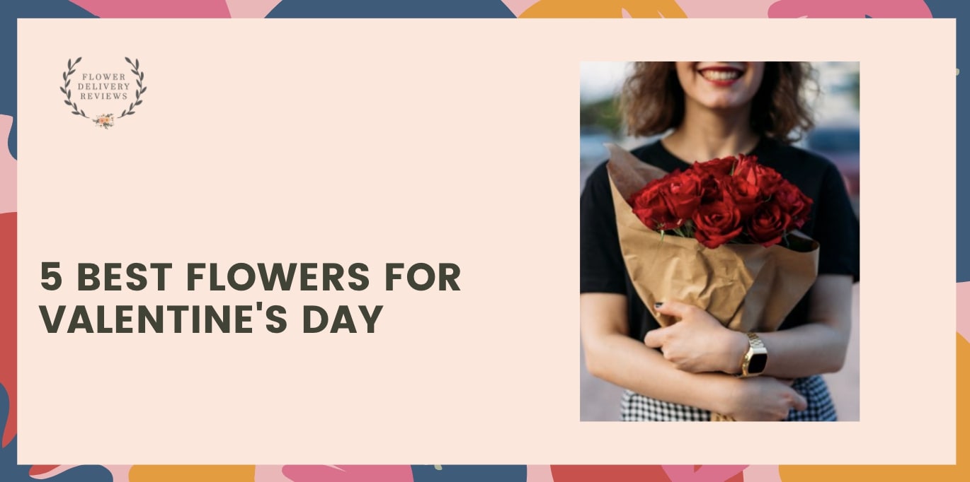 5 Best Flowers for Valentine's Day