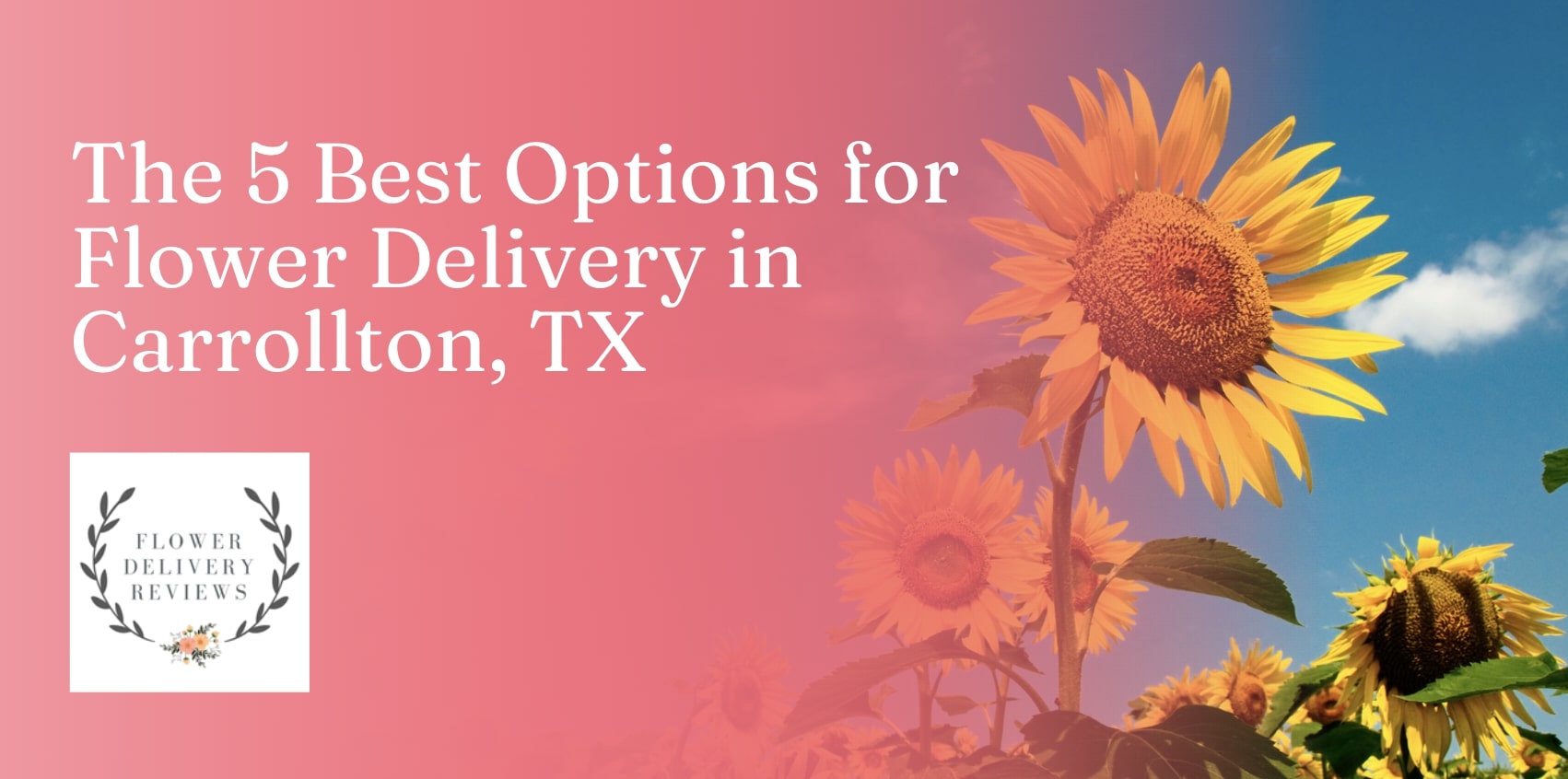 5 Best Options for Flower Delivery in Carrollton, TX